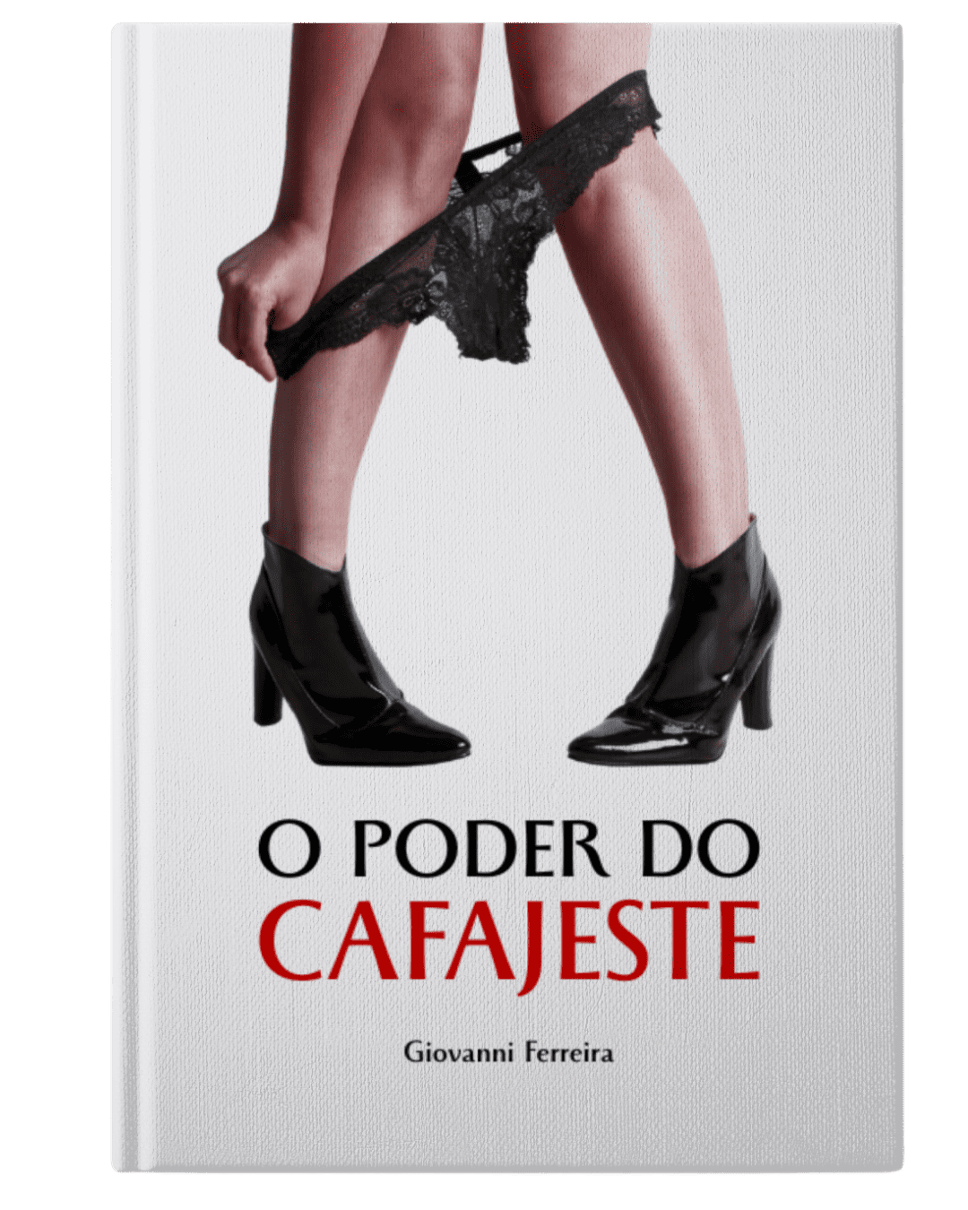 O Poder do Cafajeste